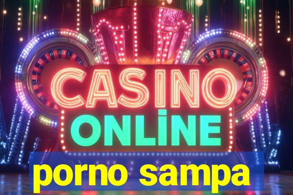 porno sampa