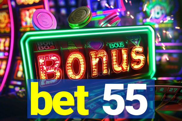 bet 55