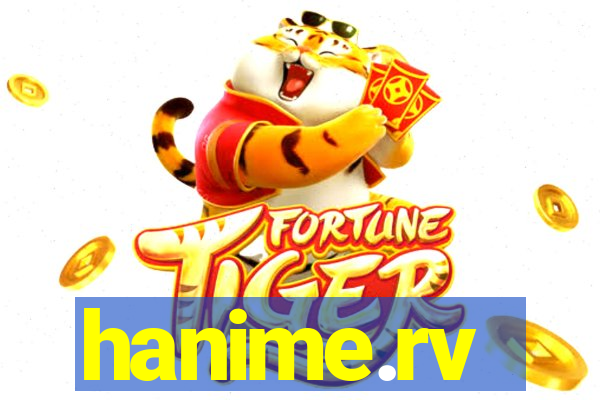 hanime.rv