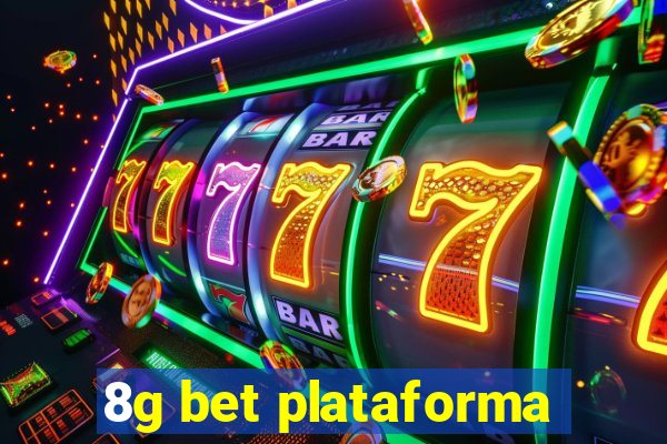 8g bet plataforma