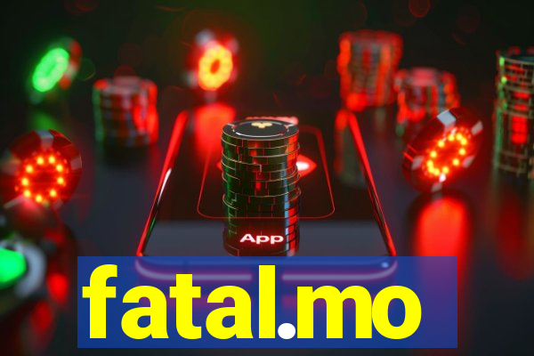 fatal.mo