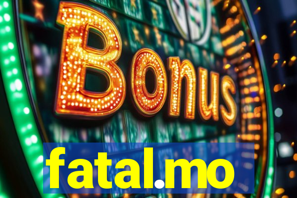fatal.mo