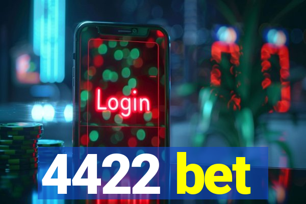 4422 bet