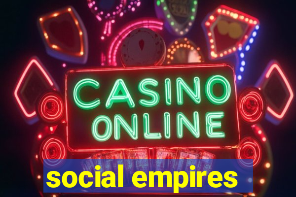 social empires