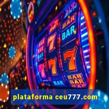 plataforma ceu777.com