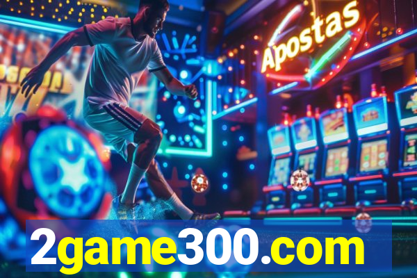2game300.com