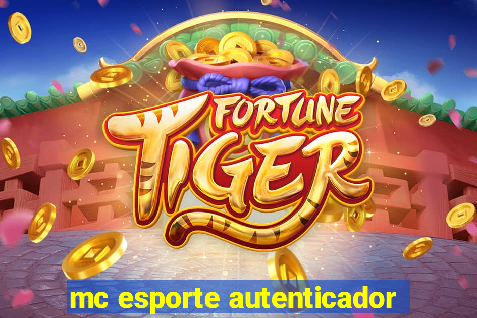 mc esporte autenticador