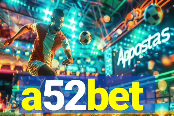 a52bet