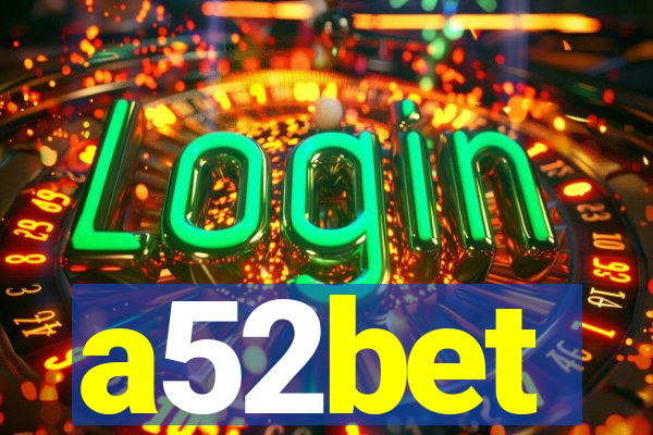 a52bet