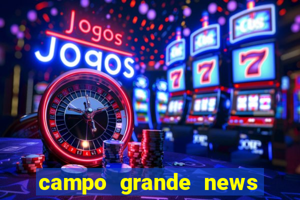campo grande news jovem morre