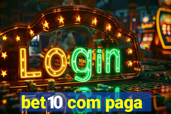 bet10 com paga
