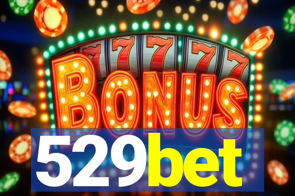 529bet