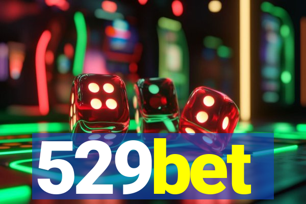 529bet