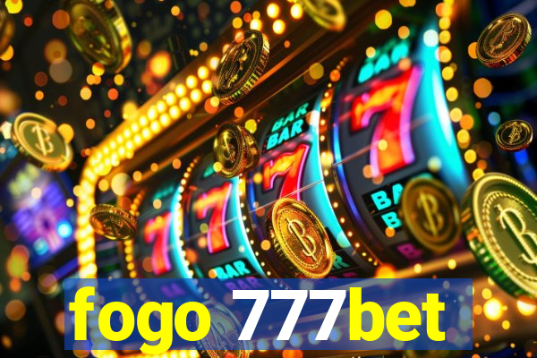 fogo 777bet