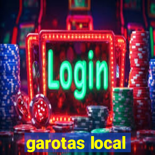 garotas local