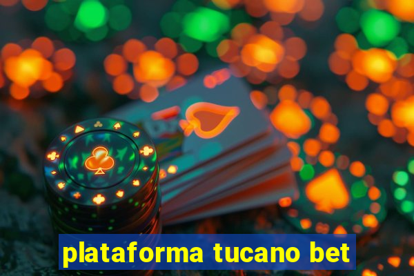 plataforma tucano bet