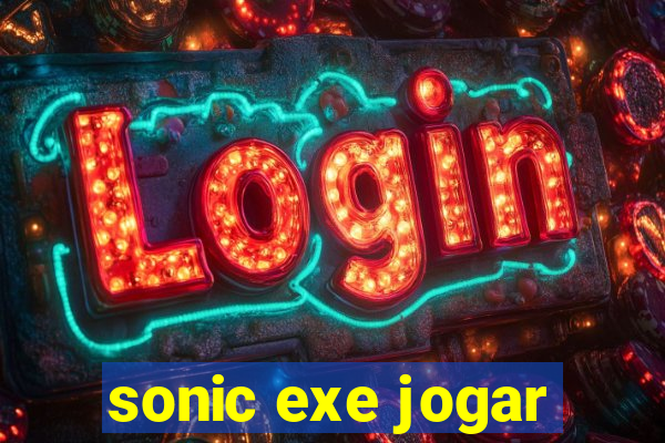 sonic exe jogar