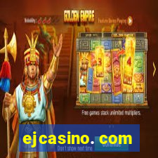 ejcasino. com