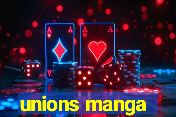 unions manga