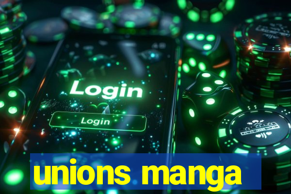 unions manga