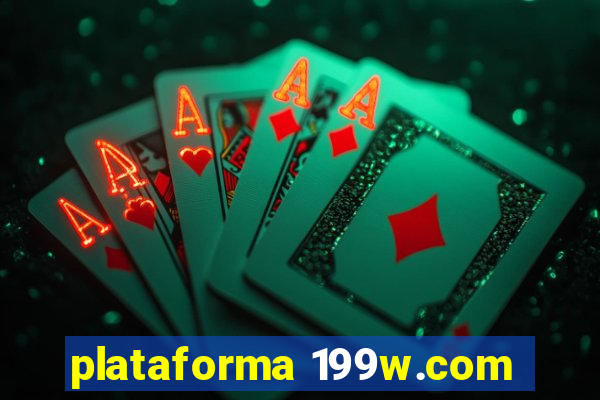 plataforma 199w.com