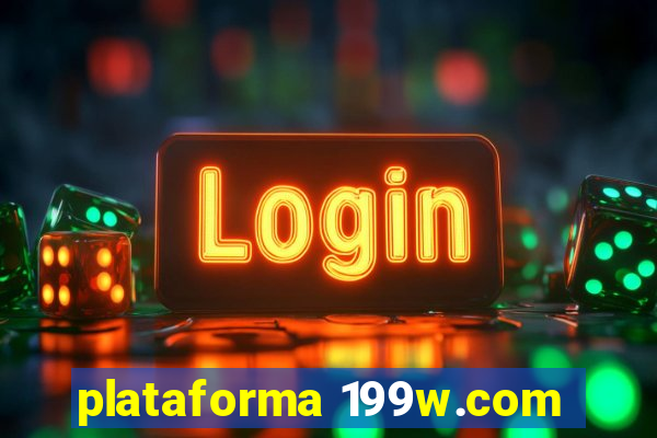 plataforma 199w.com