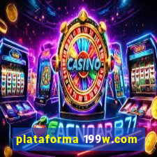 plataforma 199w.com