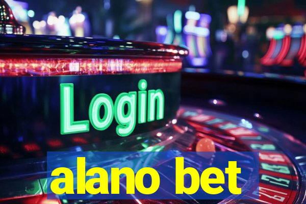 alano bet