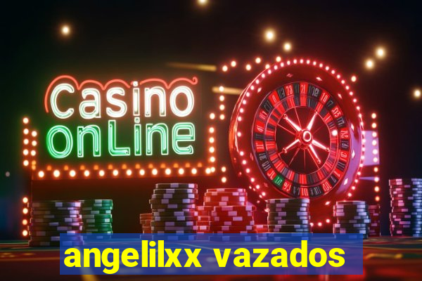 angelilxx vazados
