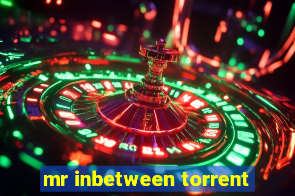 mr inbetween torrent