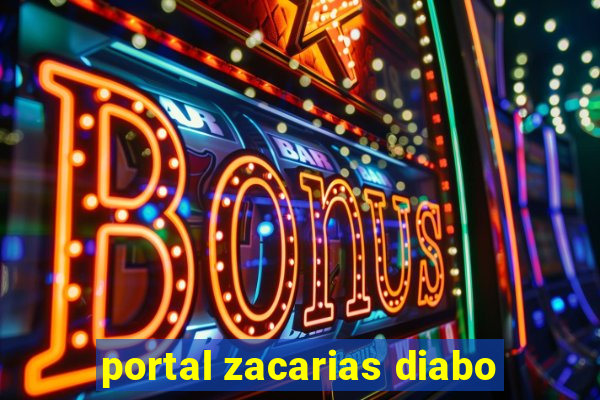 portal zacarias diabo