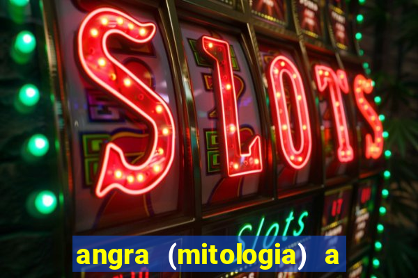 angra (mitologia) a deusa do fogo na mitologia tupi-guarani
