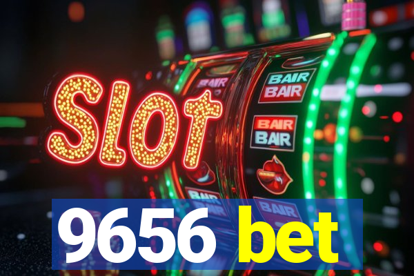 9656 bet