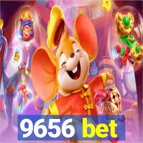 9656 bet