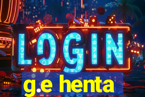 g.e henta