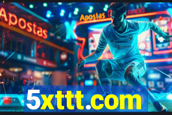 5xttt.com