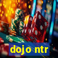 dojo ntr
