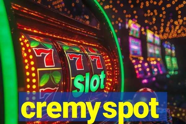 cremyspot