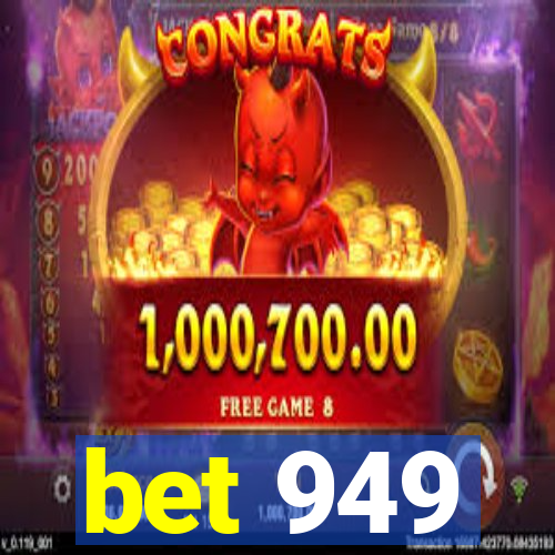 bet 949