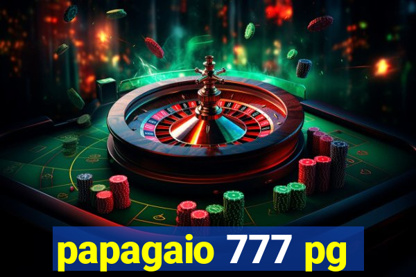 papagaio 777 pg