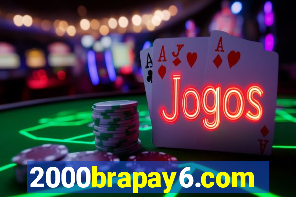 2000brapay6.com