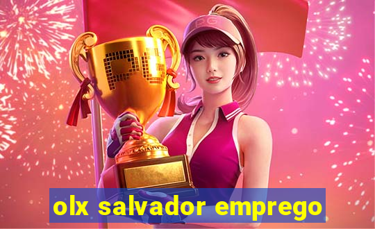 olx salvador emprego