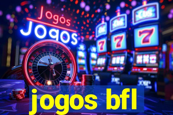 jogos bfl