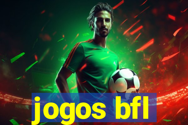 jogos bfl