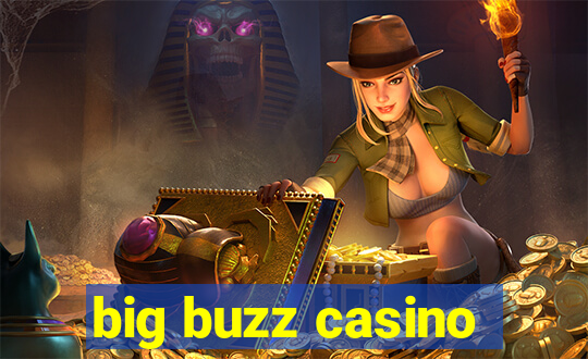 big buzz casino