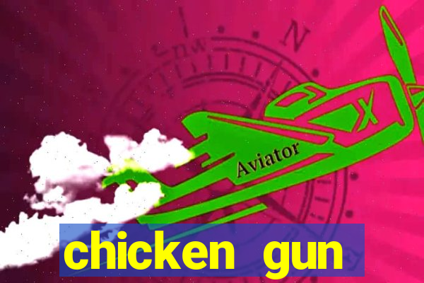 chicken gun dinheiro infinito