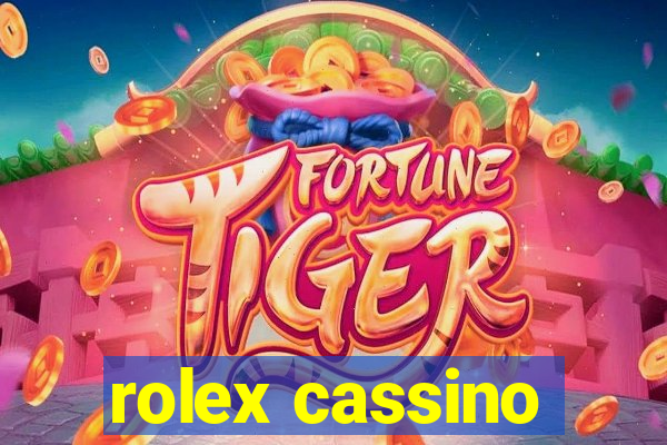 rolex cassino