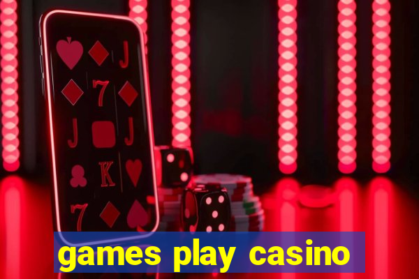 games play casino