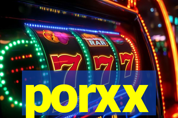 porxx