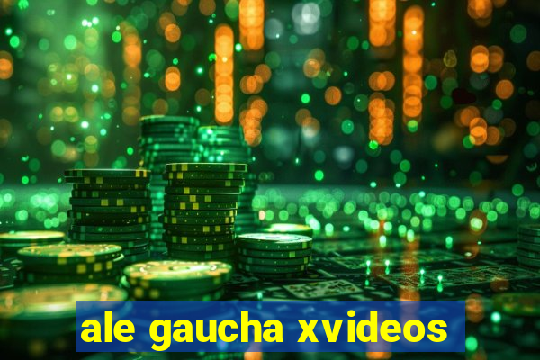 ale gaucha xvideos